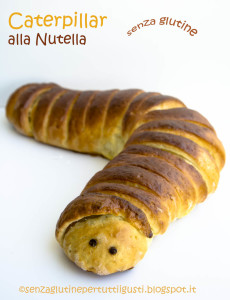 caterpillar alla nutella senzaglutinepertuttiigusti - gluten free travel and living
