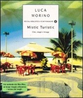 Mistic Turistic - Gluten Free Travel and Living