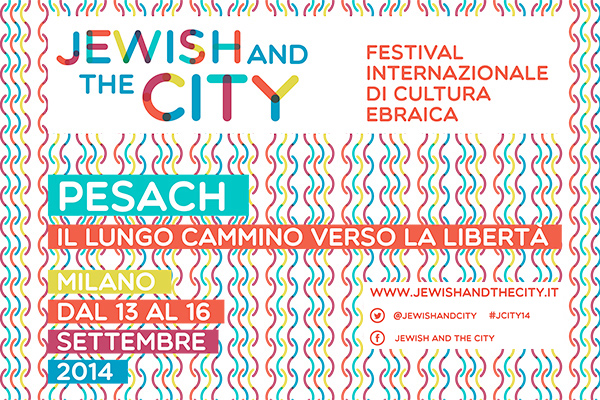 Jewish and the city il festival della cultura ebraica a Milano