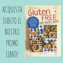 100% Gluten Free (Fri)Day: gli alimenti a rischio