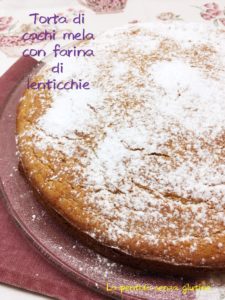 torta cachi mela e farina di lenticchie - Gluten Free Travel and Living