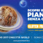 Gluten Free Food, l’evento senza glutine a Cinecittà World