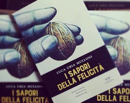 Libro-recensione: I sapori della felicità di Luca Uria